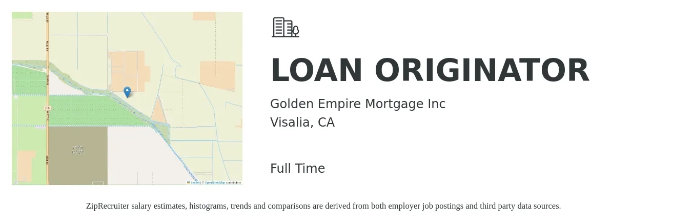 Golden Empire Mortgage Inc job posting for a LOAN ORIGINATOR in Visalia, CA with a salary of $78,600 to $95,100 Yearly with a map of Visalia location.