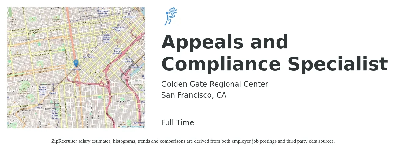 Golden Gate Regional Center job posting for a Appeals and Compliance Specialist in San Francisco, CA with a salary of $84,495 to $101,395 Yearly with a map of San Francisco location.