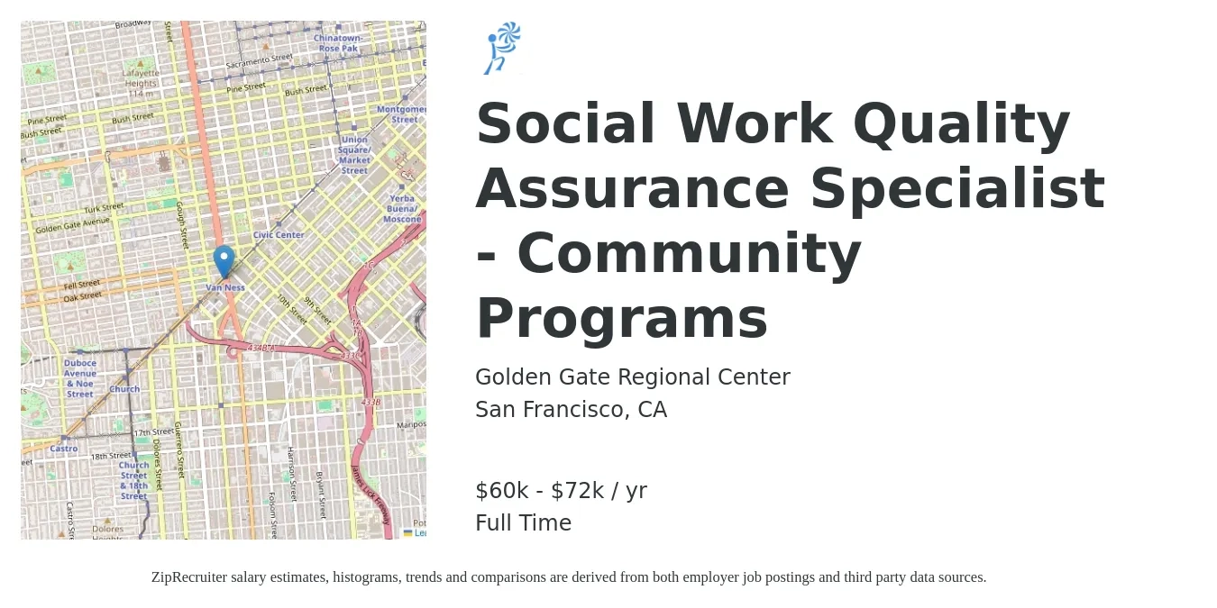 Golden Gate Regional Center job posting for a Social Work Quality Assurance Specialist - Community Programs in San Francisco, CA with a salary of $60,385 to $72,462 Yearly with a map of San Francisco location.