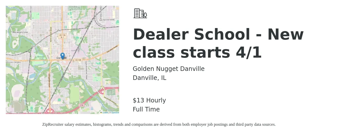 Golden Nugget Danville job posting for a Dealer School - New class starts 4/1 in Danville, IL with a salary of $14 Hourly with a map of Danville location.