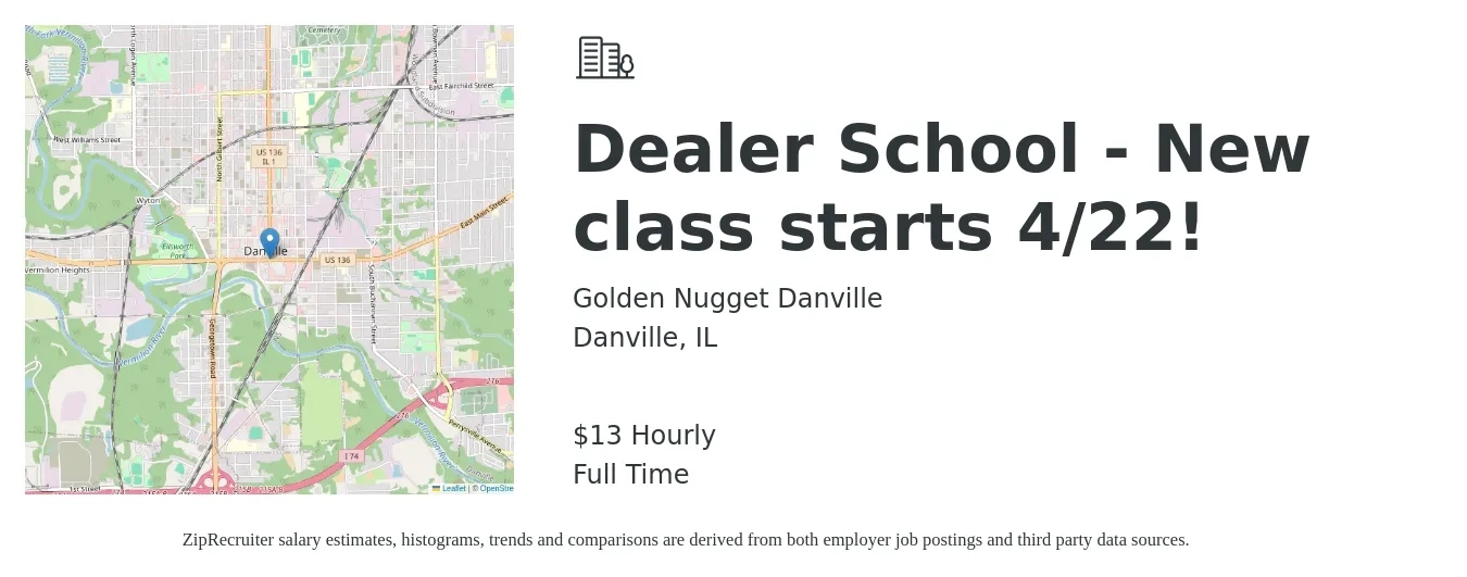 Golden Nugget Danville job posting for a Dealer School - New class starts 4/22! in Danville, IL with a salary of $14 Hourly with a map of Danville location.