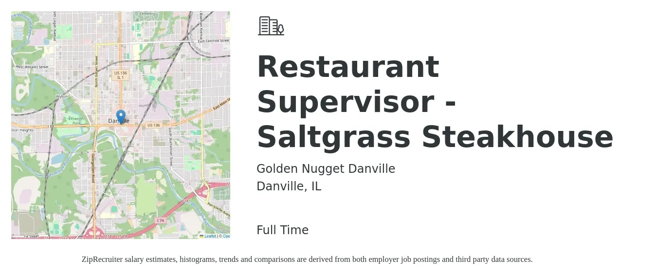 Golden Nugget Danville job posting for a Restaurant Supervisor - Saltgrass Steakhouse in Danville, IL with a salary of $43,500 to $61,300 Yearly with a map of Danville location.