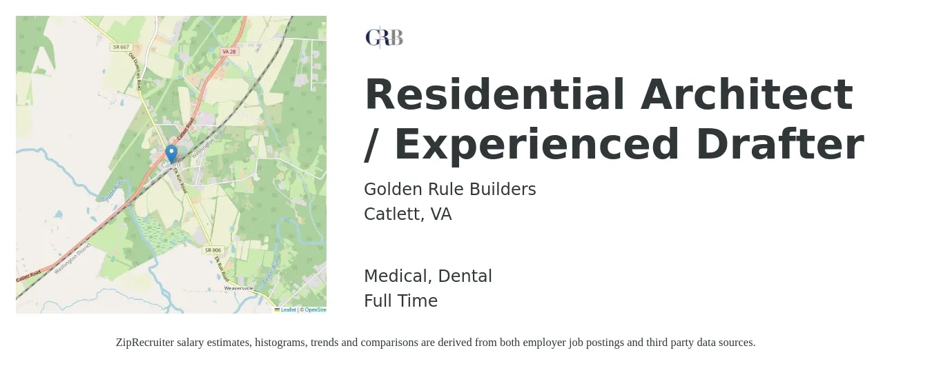Golden Rule Builders job posting for a Residential Architect / Experienced Drafter in Catlett, VA with a salary of $47,400 to $67,400 Yearly and benefits including medical, pto, retirement, and dental with a map of Catlett location.