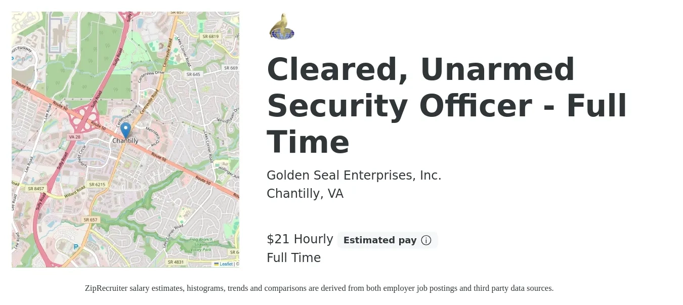 Golden Seal Enterprises, Inc. job posting for a Cleared, Unarmed Security Officer - Full Time in Chantilly, VA with a salary of $22 Hourly with a map of Chantilly location.