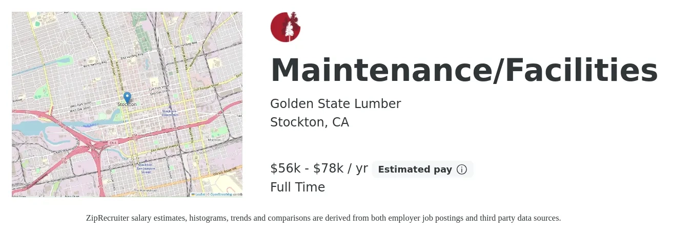 Golden State Lumber job posting for a Maintenance/Facilities in Stockton, CA with a salary of $56,000 to $78,000 Yearly with a map of Stockton location.