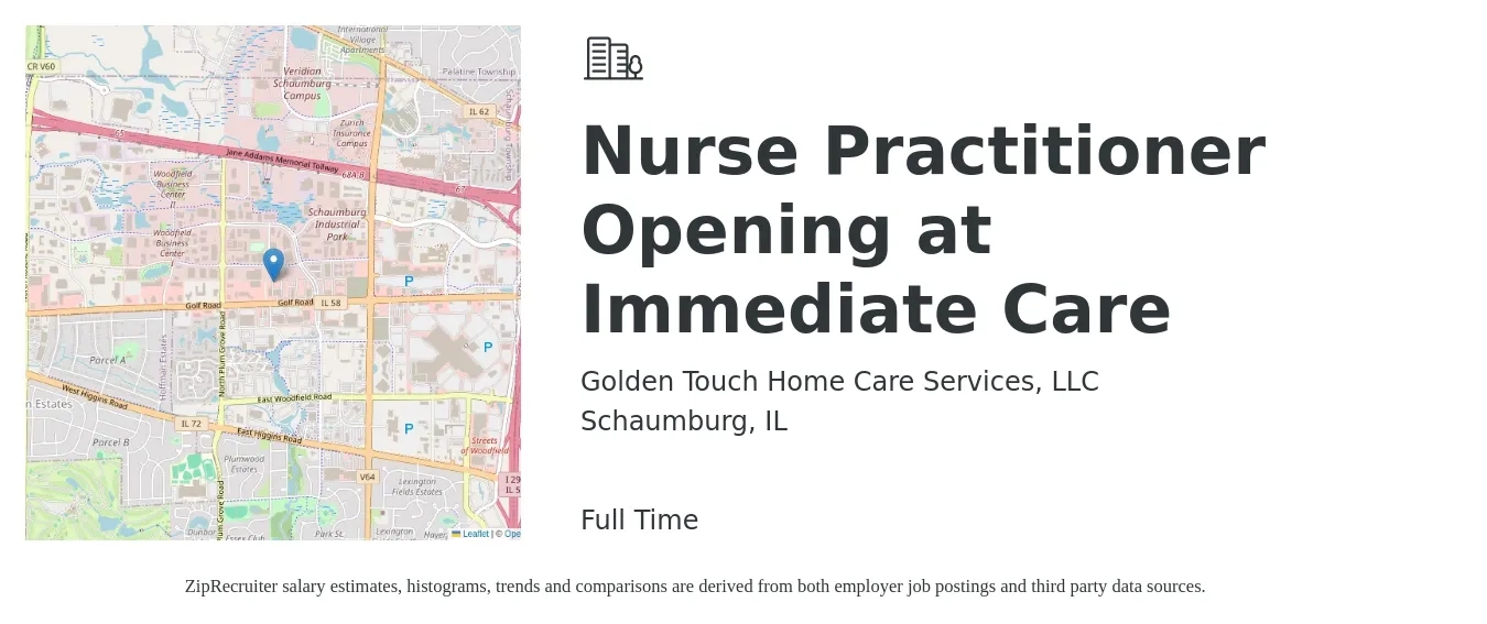 Golden Touch Home Care Services, LLC job posting for a Nurse Practitioner Opening at Immediate Care in Schaumburg, IL with a salary of $106,500 to $147,900 Yearly with a map of Schaumburg location.
