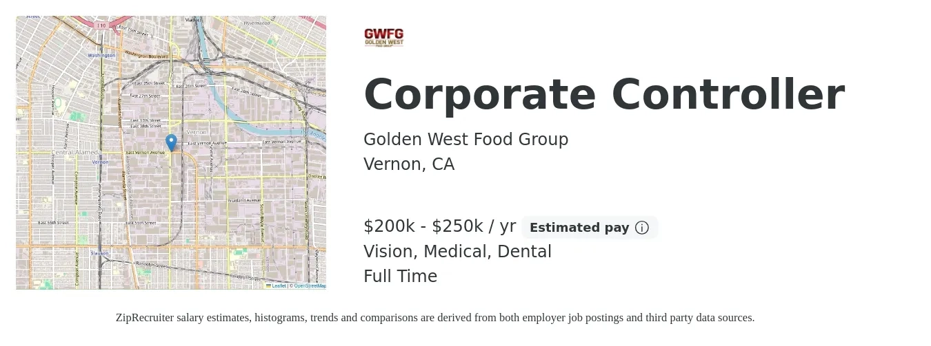 Golden West Food Group job posting for a Corporate Controller in Vernon, CA with a salary of $200,000 to $250,000 Yearly and benefits including dental, life_insurance, medical, pto, retirement, and vision with a map of Vernon location.