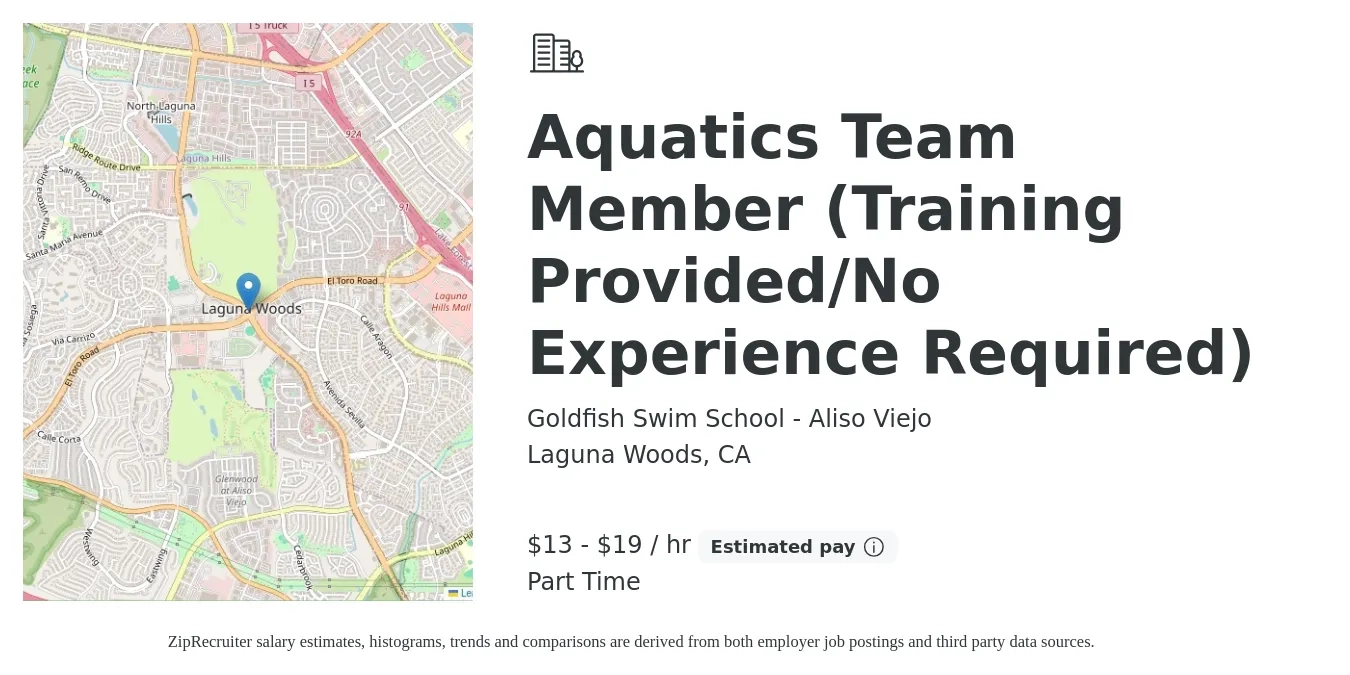 Goldfish Swim School - Aliso Viejo job posting for a Aquatics Team Member (Training Provided/No Experience Required) in Laguna Woods, CA with a salary of $14 to $20 Hourly with a map of Laguna Woods location.