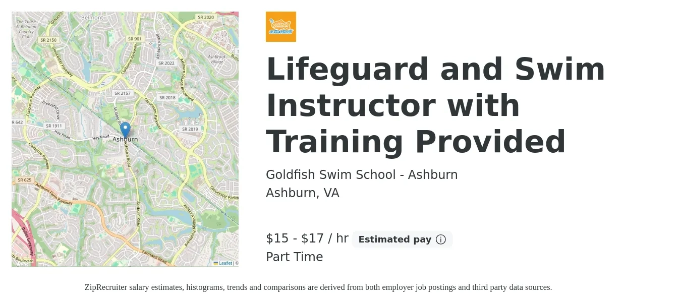 Goldfish Swim School - Ashburn job posting for a Lifeguard and Swim Instructor with Training Provided in Ashburn, VA with a salary of $16 to $18 Hourly with a map of Ashburn location.
