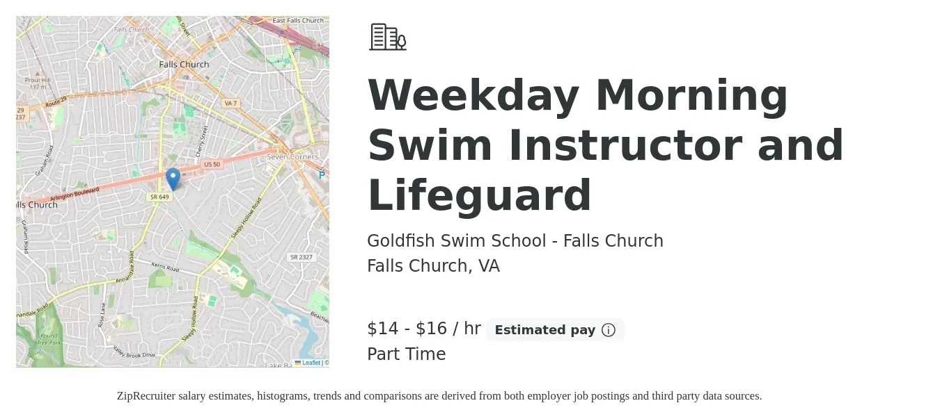 Goldfish Swim School - Falls Church job posting for a Weekday Morning Swim Instructor and Lifeguard in Falls Church, VA with a salary of $15 to $17 Hourly with a map of Falls Church location.
