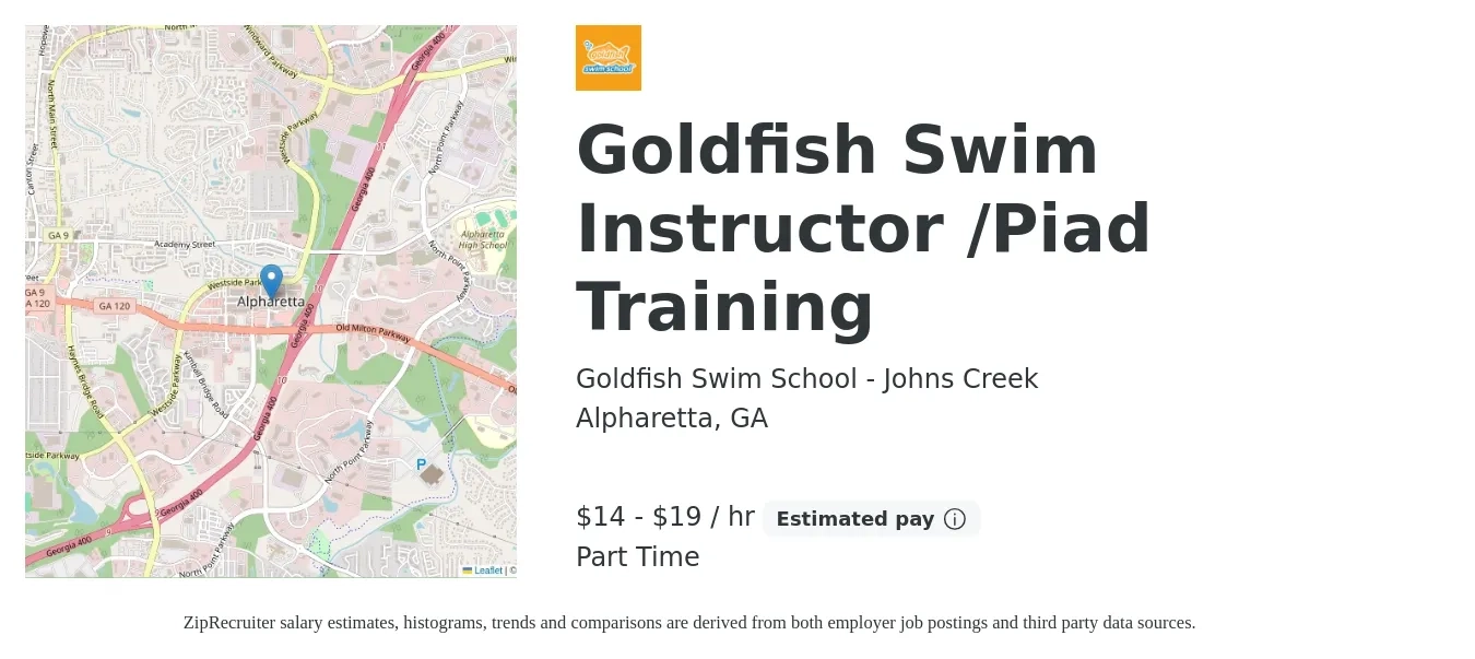 Goldfish Swim School - Johns Creek job posting for a Goldfish Swim Instructor /Piad Training in Alpharetta, GA with a salary of $15 to $20 Hourly with a map of Alpharetta location.