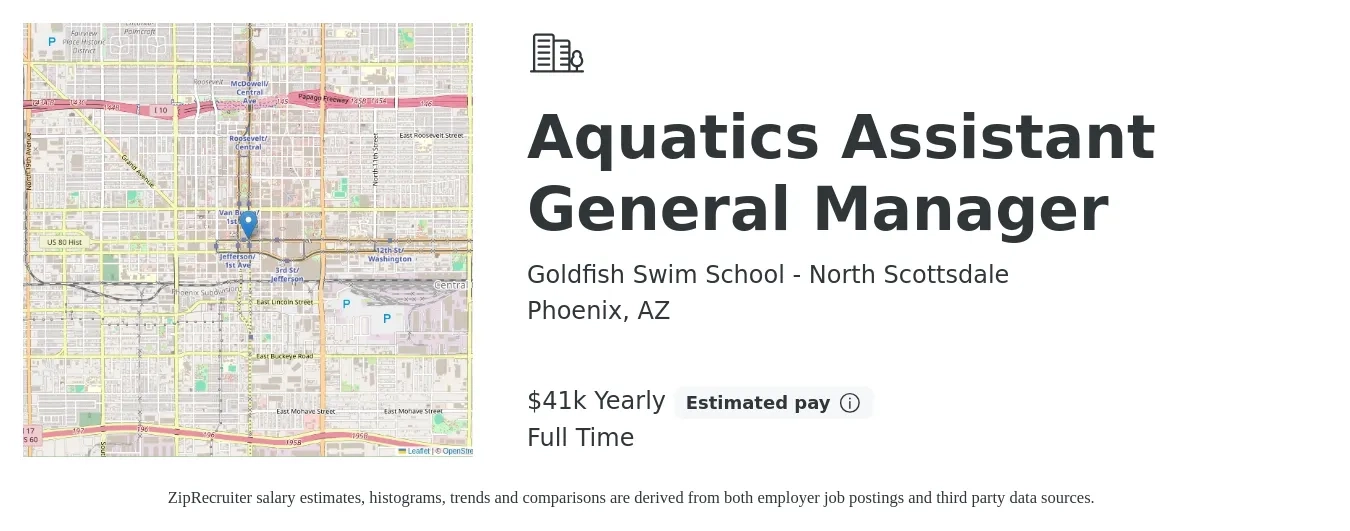 Goldfish Swim School - North Scottsdale job posting for a Aquatics Assistant General Manager in Phoenix, AZ with a salary of $41,600 Yearly with a map of Phoenix location.