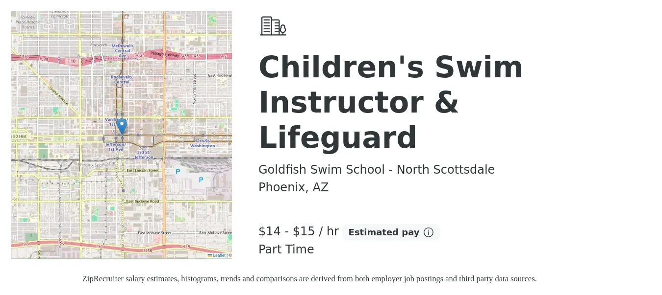 Goldfish Swim School - North Scottsdale job posting for a Children's Swim Instructor & Lifeguard in Phoenix, AZ with a salary of $15 to $16 Hourly with a map of Phoenix location.