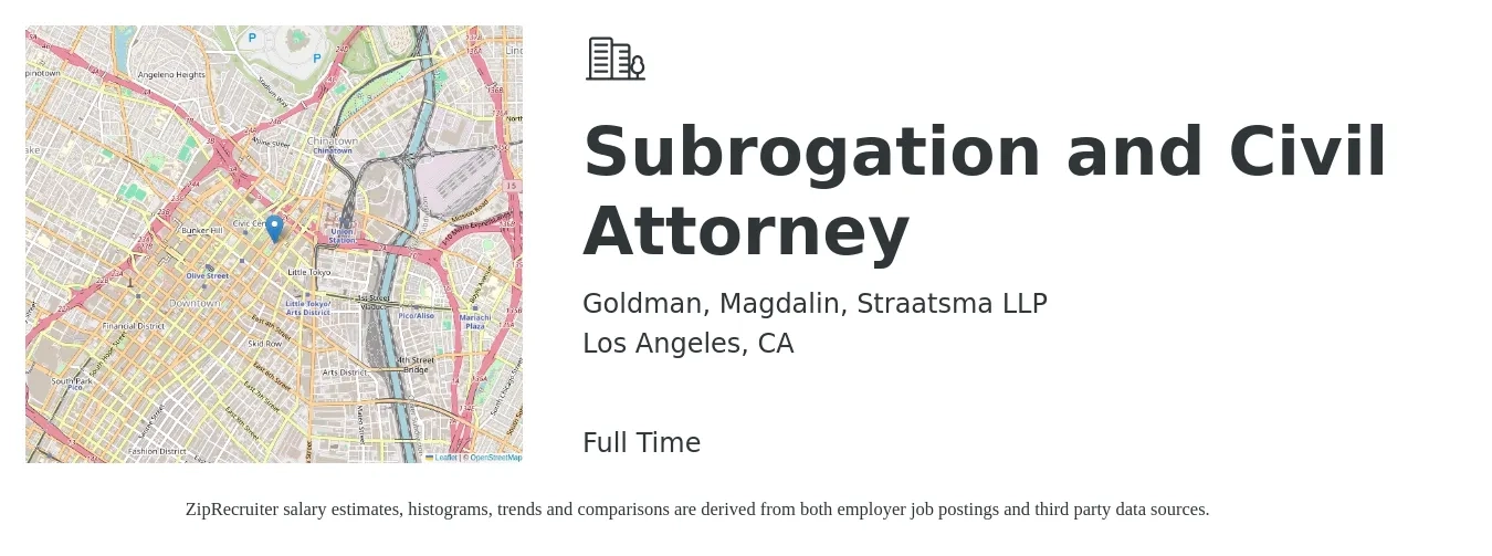 Goldman, Magdalin, Straatsma LLP job posting for a Subrogation and Civil Attorney in Los Angeles, CA with a salary of $94,100 to $140,100 Yearly with a map of Los Angeles location.
