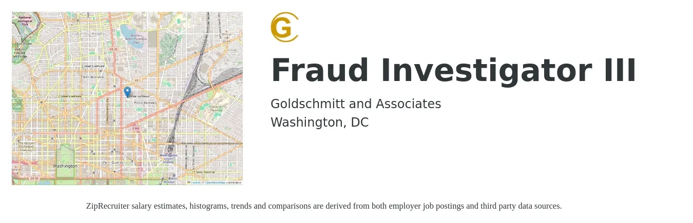 Goldschmitt and Associates job posting for a Fraud Investigator III in Washington, DC with a salary of $26 to $42 Hourly with a map of Washington location.