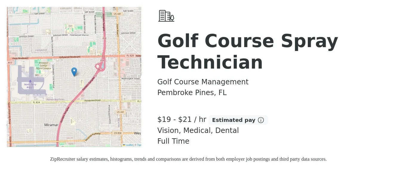 Golf Course Management job posting for a Golf Course Spray Technician in Pembroke Pines, FL with a salary of $20 to $22 Hourly and benefits including dental, life_insurance, medical, pto, retirement, and vision with a map of Pembroke Pines location.