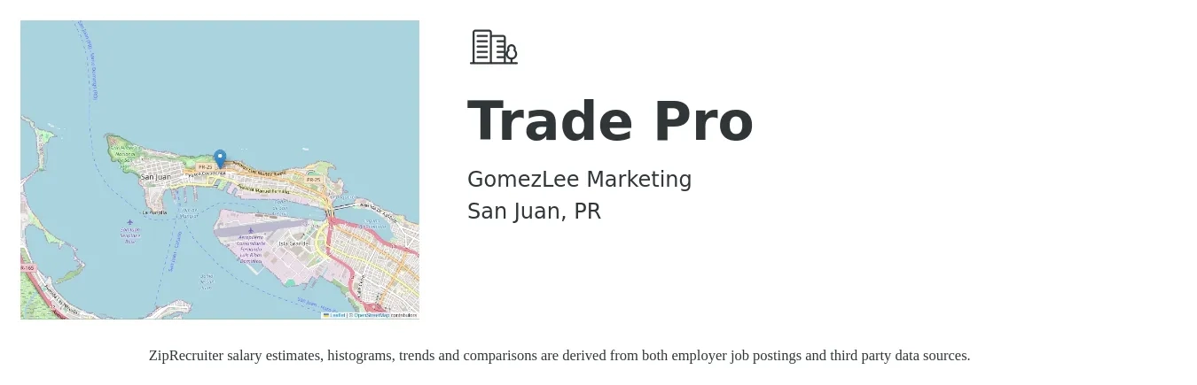GomezLee Marketing job posting for a Trade Pro in San Juan, PR with a salary of $50 Hourly with a map of San Juan location.