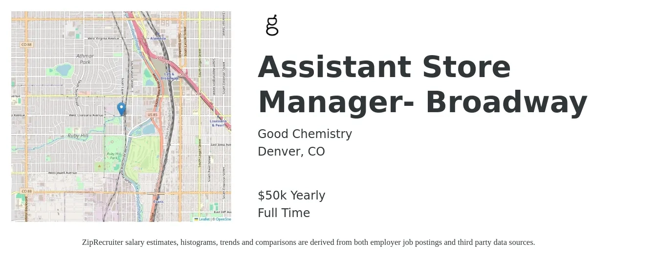 Good Chemistry job posting for a Assistant Store Manager- Broadway in Denver, CO with a salary of $50,000 Yearly with a map of Denver location.