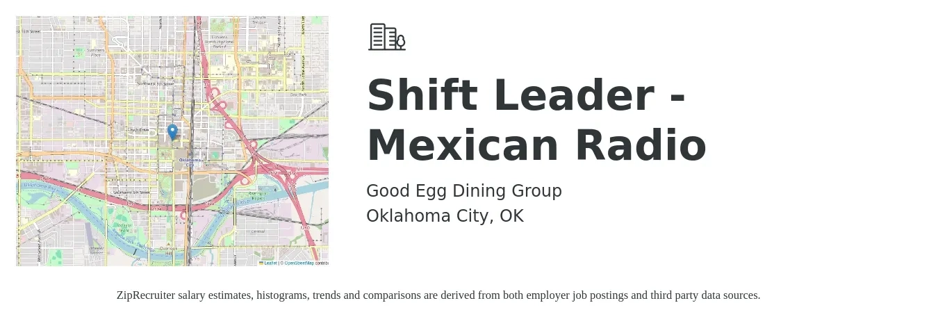 Good Egg Dining Group job posting for a Shift Leader - Mexican Radio in Oklahoma City, OK with a salary of $13 to $16 Hourly with a map of Oklahoma City location.