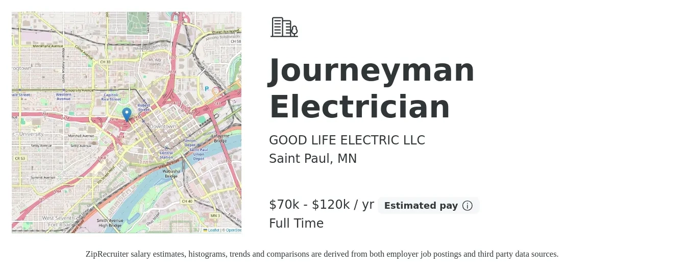 GOOD LIFE ELECTRIC LLC job posting for a Journeyman Electrician in Saint Paul, MN with a salary of $70,000 to $120,000 Yearly and benefits including retirement, and pto with a map of Saint Paul location.