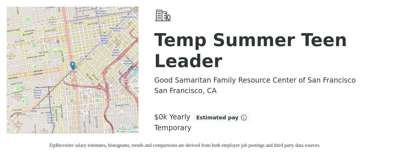 Good Samaritan Family Resource Center of San Francisco job posting for a Temp Summer Teen Leader in San Francisco, CA with a salary of $21 Yearly with a map of San Francisco location.