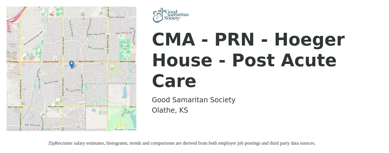 Good Samaritan Society job posting for a CMA - PRN - Hoeger House - Post Acute Care in Olathe, KS with a salary of $15 to $19 Hourly with a map of Olathe location.