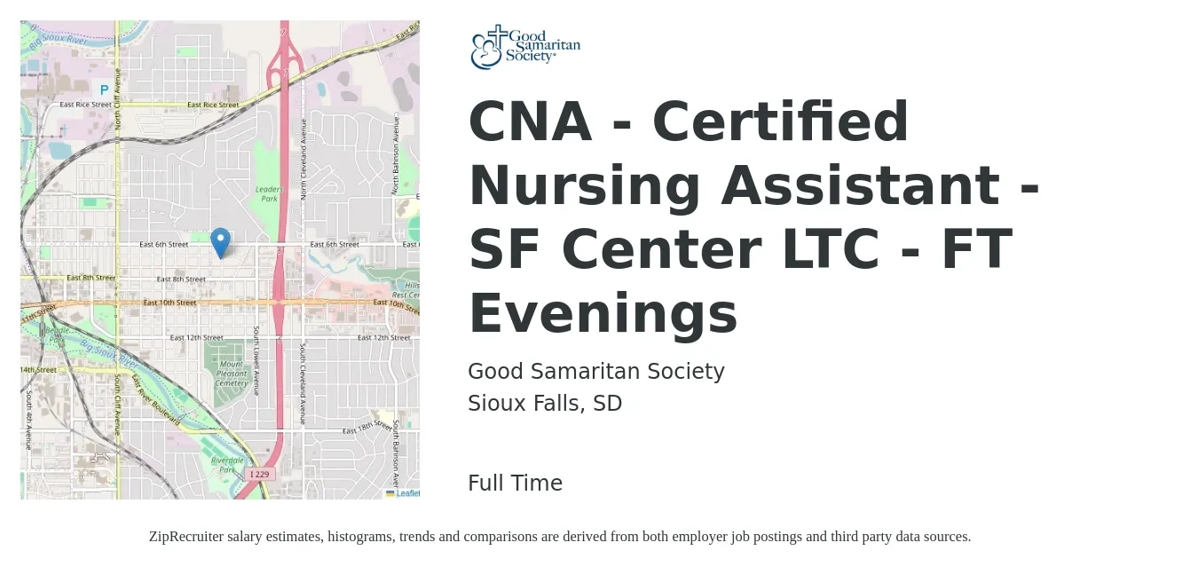 Good Samaritan Society job posting for a CNA - Certified Nursing Assistant - SF Center LTC - FT Evenings in Sioux Falls, SD with a salary of $2,500 Weekly with a map of Sioux Falls location.