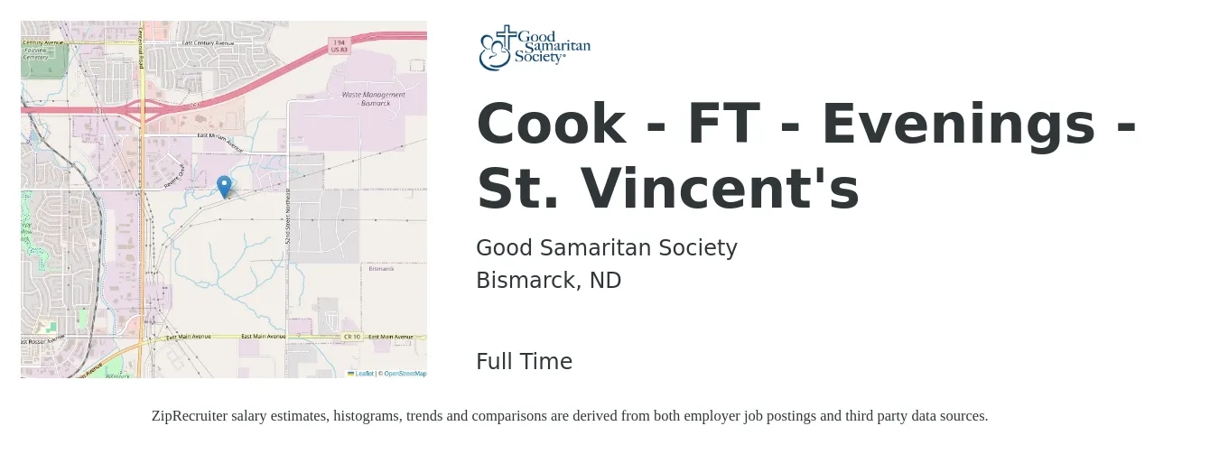Good Samaritan Society job posting for a Cook - FT - Evenings - St. Vincent's in Bismarck, ND with a salary of $17 to $22 Hourly with a map of Bismarck location.