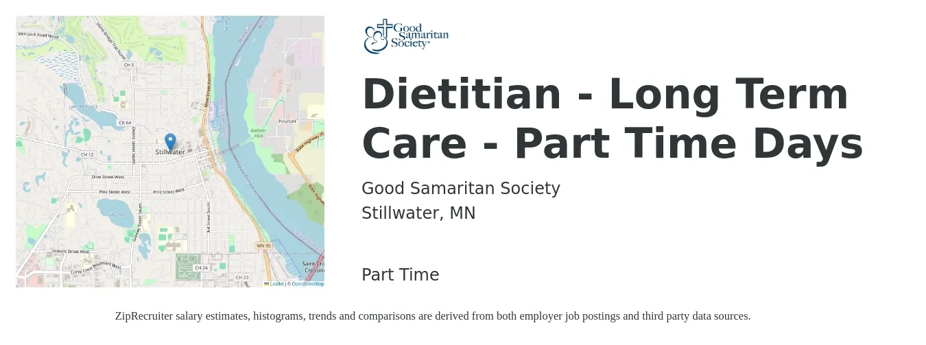 Good Samaritan Society job posting for a Dietitian - Long Term Care - Part Time Days in Stillwater, MN with a salary of $63,100 to $92,300 Yearly with a map of Stillwater location.