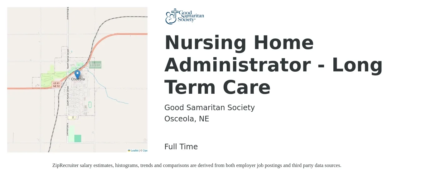 Good Samaritan Society job posting for a Nursing Home Administrator - Long Term Care in Osceola, NE with a salary of $108,700 to $143,100 Yearly with a map of Osceola location.