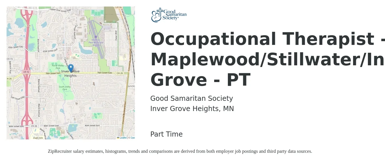 Good Samaritan Society job posting for a Occupational Therapist - Maplewood/Stillwater/Inver Grove - PT in Inver Grove Heights, MN with a salary of $42 to $56 Hourly with a map of Inver Grove Heights location.