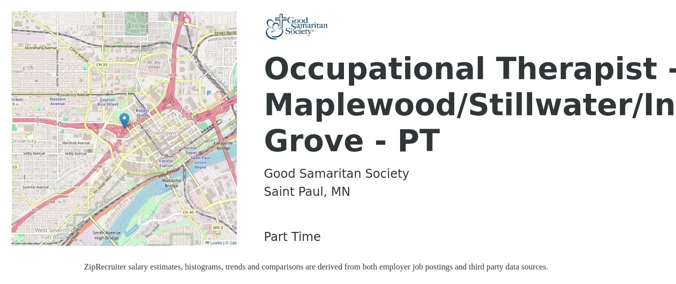 Good Samaritan Society job posting for a Occupational Therapist - Maplewood/Stillwater/Inver Grove - PT in Saint Paul, MN with a salary of $41 to $54 Hourly with a map of Saint Paul location.