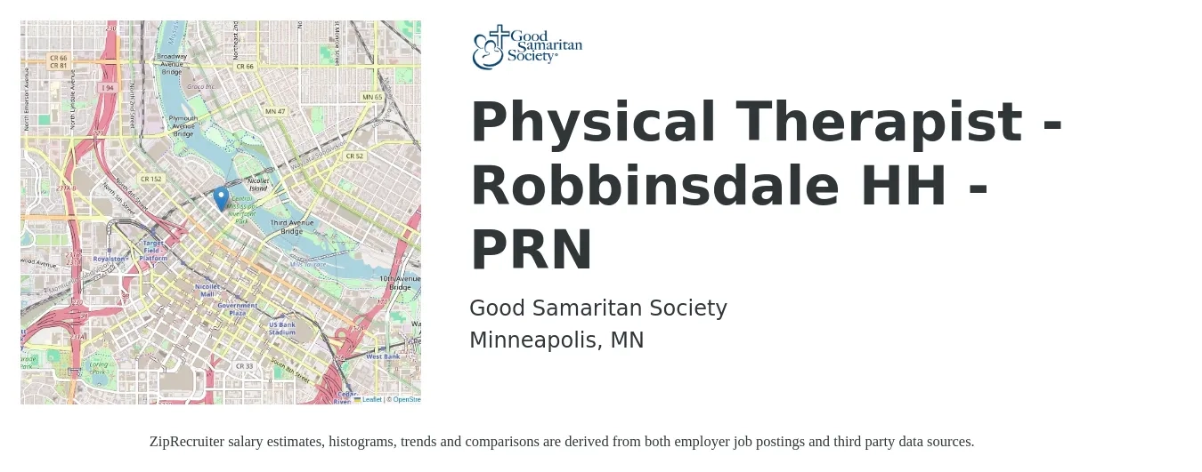 Good Samaritan Society job posting for a Physical Therapist - Robbinsdale HH - PRN in Minneapolis, MN with a salary of $47 to $60 Hourly with a map of Minneapolis location.