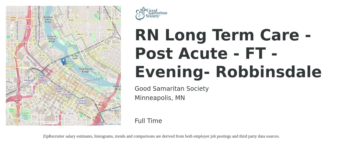 Good Samaritan Society job posting for a RN Long Term Care - Post Acute - FT - Evening- Robbinsdale in Minneapolis, MN with a salary of $36 to $56 Hourly with a map of Minneapolis location.
