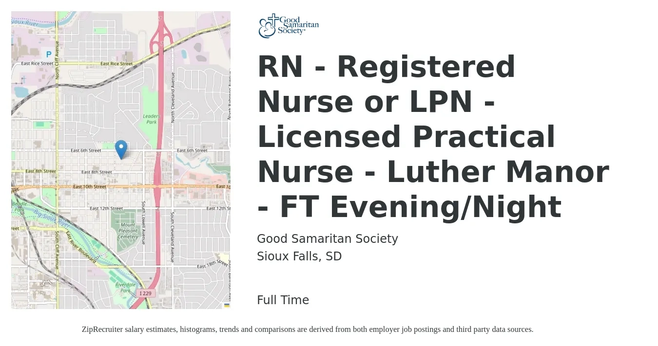 Good Samaritan Society job posting for a RN - Registered Nurse or LPN - Licensed Practical Nurse - Luther Manor - FT Evening/Night in Sioux Falls, SD with a salary of $10,000 Monthly with a map of Sioux Falls location.
