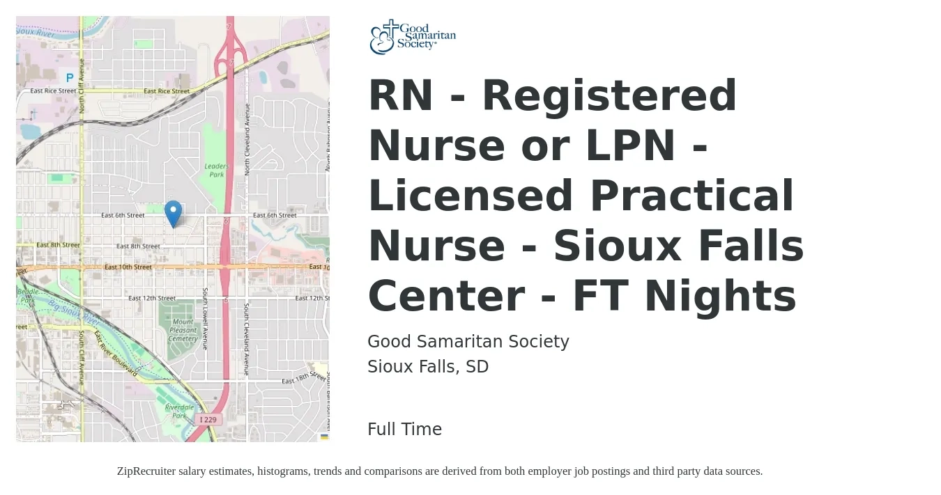 Good Samaritan Society job posting for a RN - Registered Nurse or LPN - Licensed Practical Nurse - Sioux Falls Center - FT Nights in Sioux Falls, SD with a salary of $10,000 Monthly with a map of Sioux Falls location.