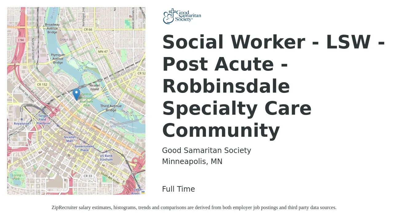 Good Samaritan Society job posting for a Social Worker - LSW - Post Acute - Robbinsdale Specialty Care Community in Minneapolis, MN with a salary of $61,600 to $95,500 Yearly with a map of Minneapolis location.