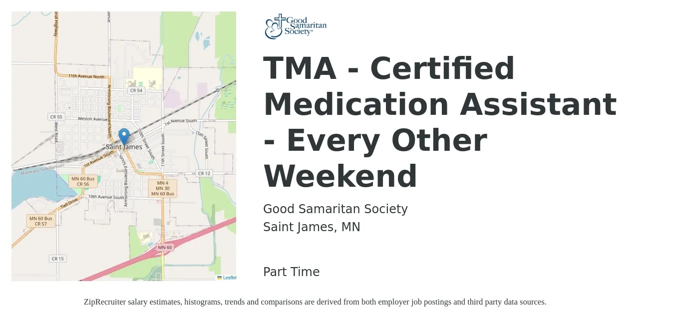 Good Samaritan Society job posting for a TMA - Certified Medication Assistant - Every Other Weekend in Saint James, MN with a salary of $15 to $20 Hourly with a map of Saint James location.