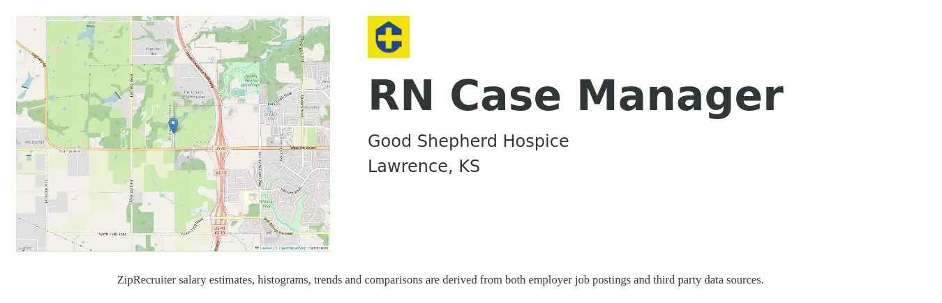 Good Shepherd Hospice job posting for a RN Case Manager in Lawrence, KS with a salary of $35 to $56 Hourly with a map of Lawrence location.