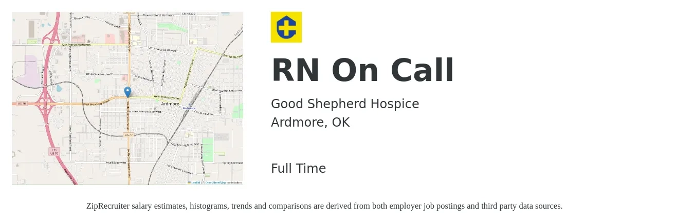 Good Shepherd Hospice job posting for a RN On Call in Ardmore, OK with a salary of $62,600 to $79,100 Yearly with a map of Ardmore location.