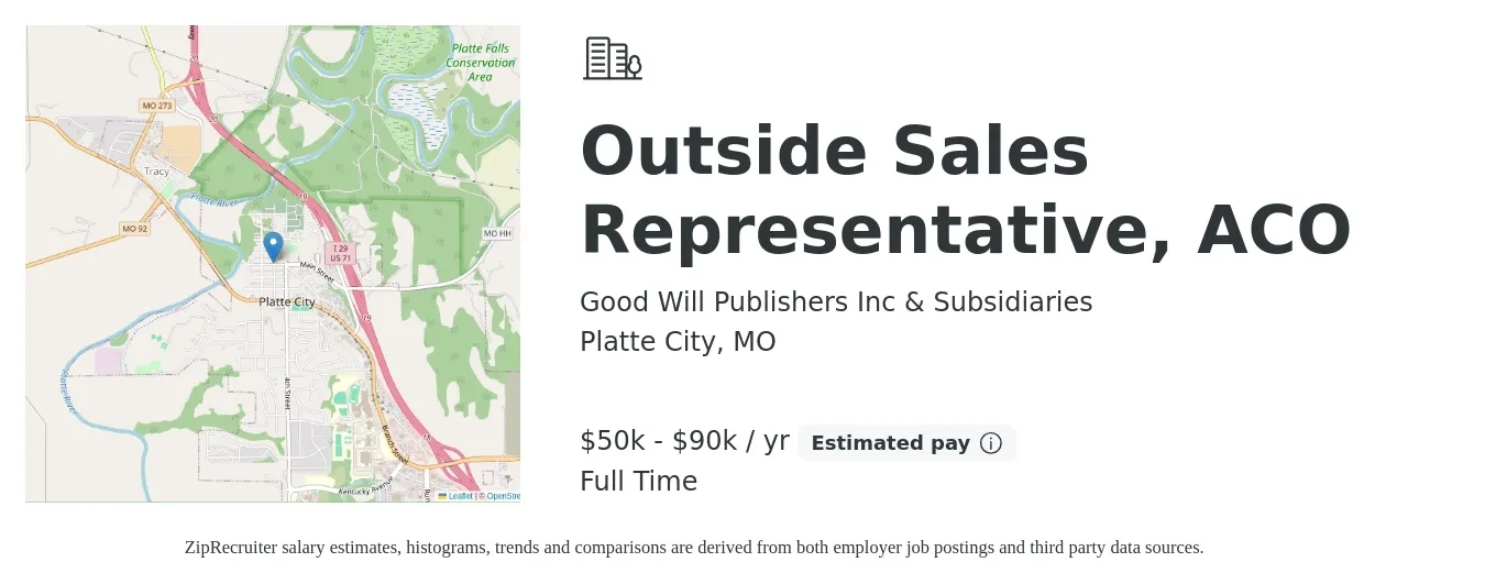 Good Will Publishers Inc & Subsidiaries job posting for a Outside Sales Representative, ACO in Platte City, MO with a salary of $50,000 to $90,000 Yearly with a map of Platte City location.