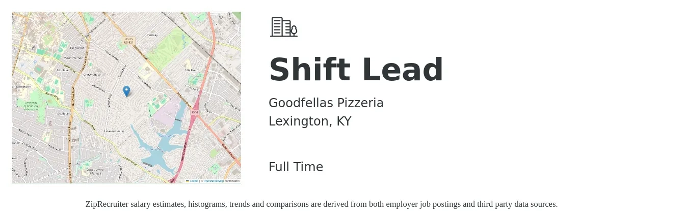 Goodfellas Pizzeria job posting for a Shift Lead in Lexington, KY with a salary of $12 to $15 Hourly with a map of Lexington location.