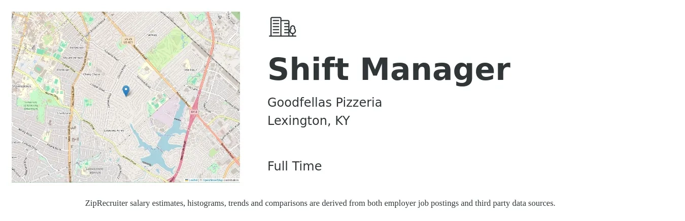 Goodfellas Pizzeria job posting for a Shift Manager in Lexington, KY with a salary of $13 to $17 Hourly with a map of Lexington location.