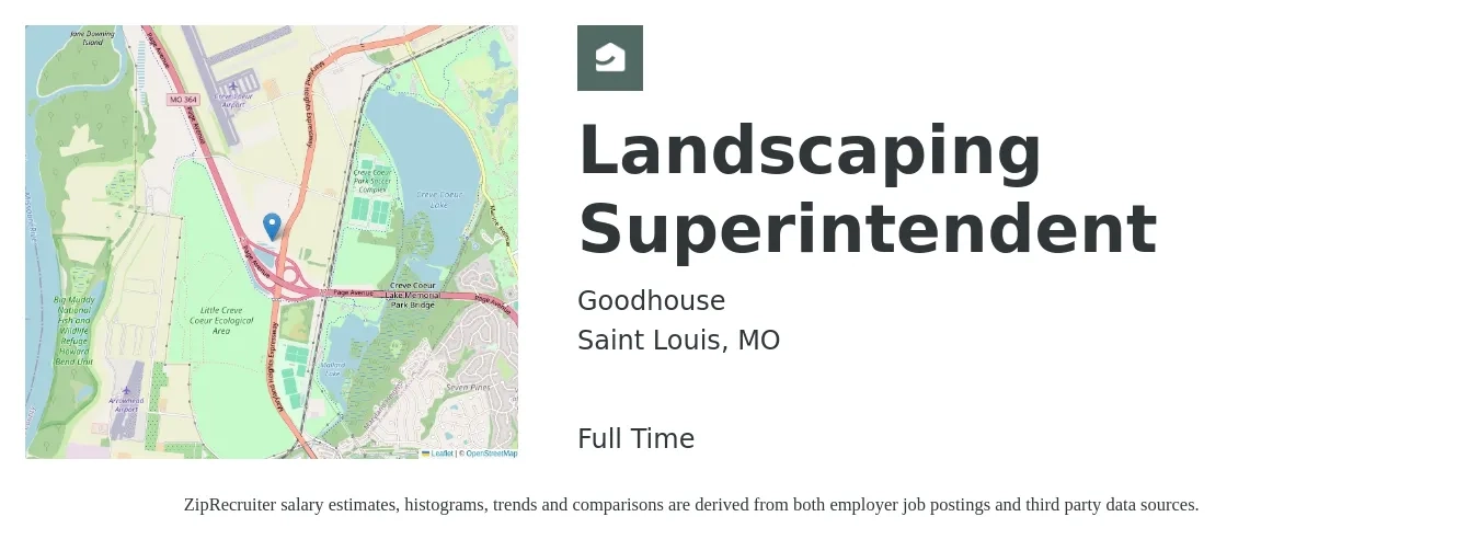 Goodhouse job posting for a Landscaping Superintendent in Saint Louis, MO with a salary of $19 to $27 Hourly with a map of Saint Louis location.