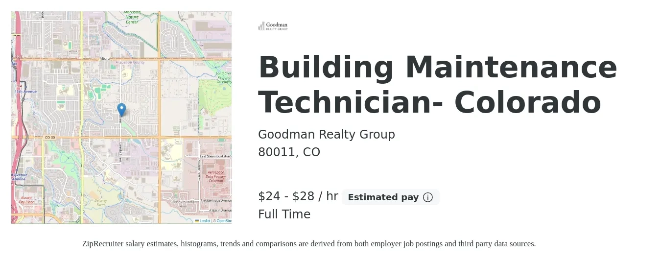 Goodman Realty Group job posting for a Building Maintenance Technician- Colorado in 80011, CO with a salary of $25 to $30 Hourly with a map of 80011 location.