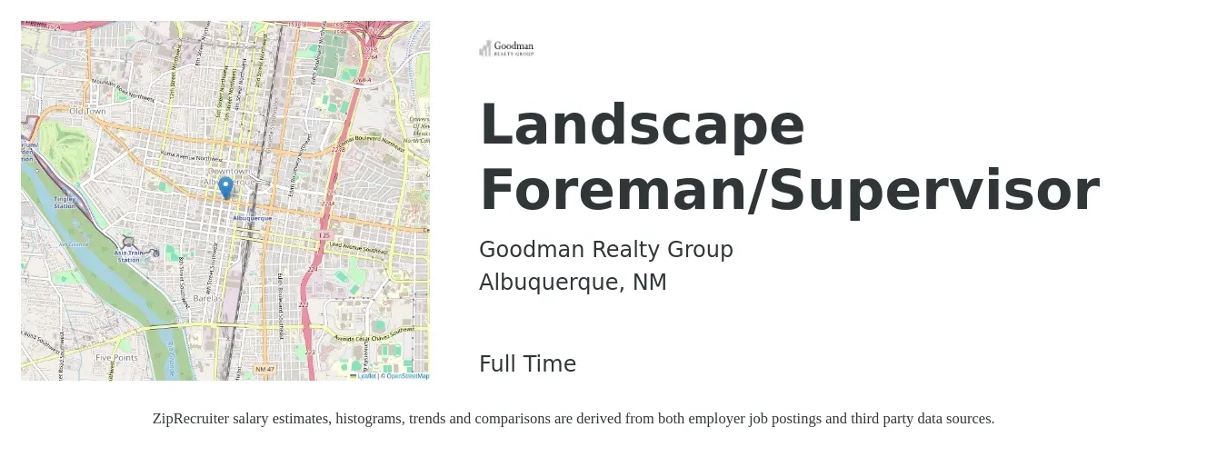 Goodman Realty Group job posting for a Landscape Foreman/Supervisor in Albuquerque, NM with a salary of $18 to $26 Hourly with a map of Albuquerque location.