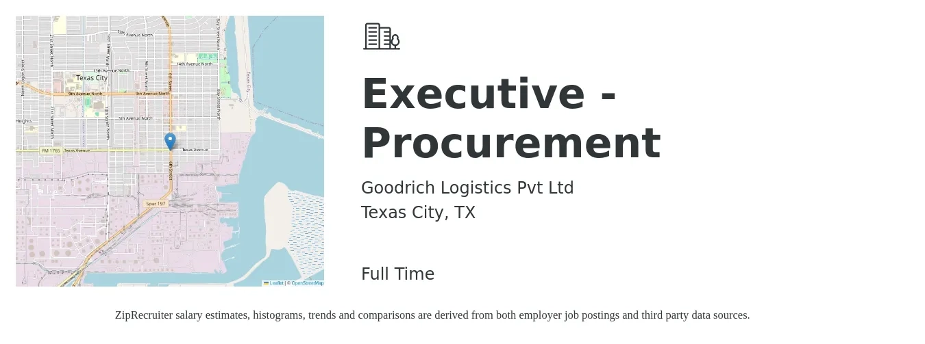 Goodrich Logistics Pvt Ltd job posting for a Executive - Procurement in Texas City, TX with a salary of $22 to $32 Hourly with a map of Texas City location.