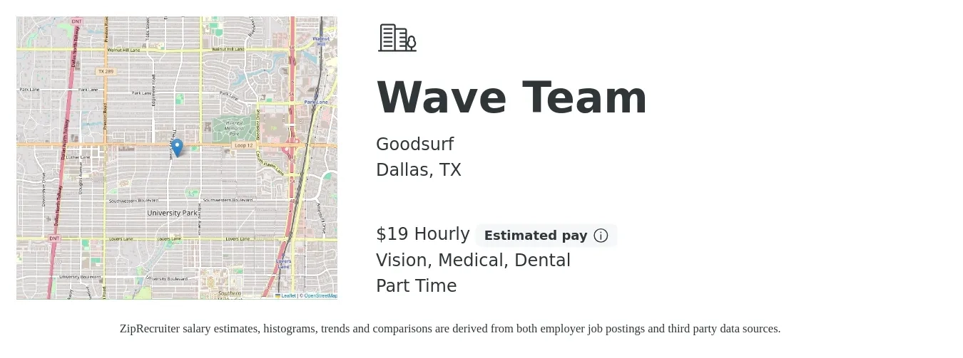 Goodsurf job posting for a Wave Team in Dallas, TX with a salary of $20 Hourly and benefits including dental, medical, pto, and vision with a map of Dallas location.