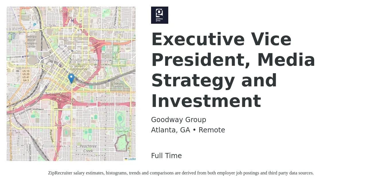 Goodway Group job posting for a Executive Vice President, Media Strategy and Investment in Atlanta, GA with a salary of $110,600 to $182,700 Yearly with a map of Atlanta location.