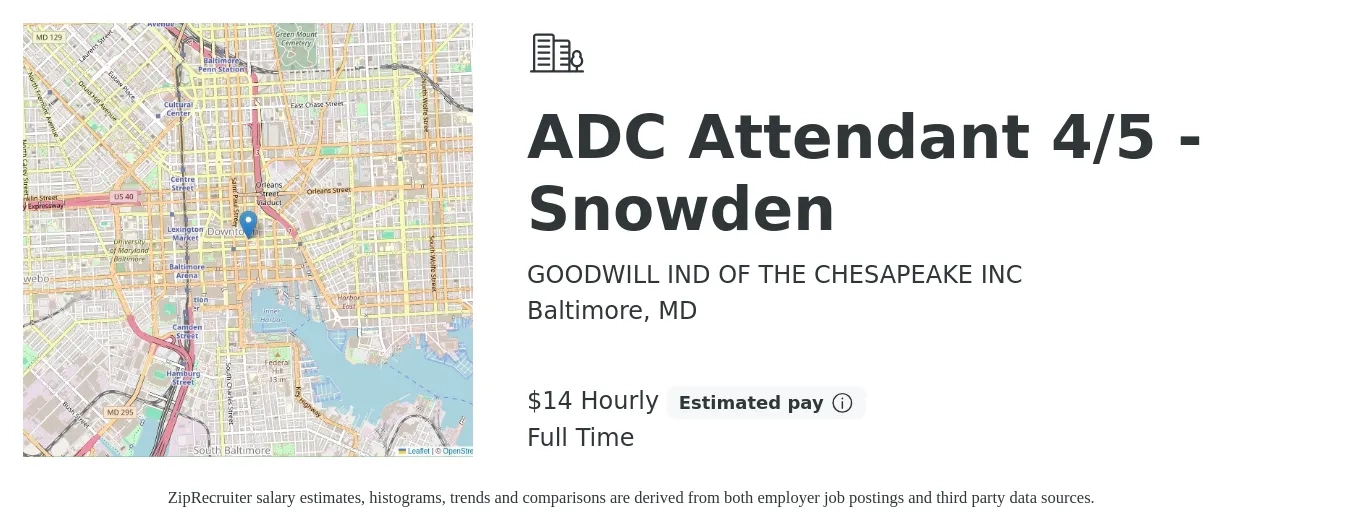 GOODWILL IND OF THE CHESAPEAKE INC job posting for a ADC Attendant 4/5 - Snowden in Baltimore, MD with a salary of $15 Hourly with a map of Baltimore location.